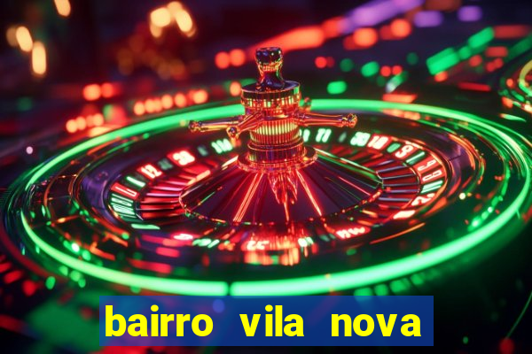 bairro vila nova campo grande rj